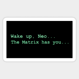 The Matrix (1999): WAKE UP, NEO... THE MATRIX HAS YOU... Sticker